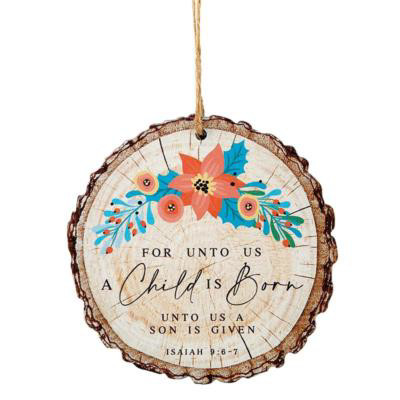 Picture of For Unto Us A Child is Born: Wood Slice Ornament