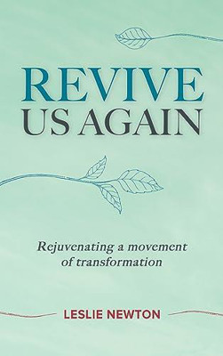 Picture of Revive Us Again: Rejuvenating a movement of transformation