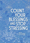 Picture of Count Your Blessings & Stop Stressing: 365 Daily Devotions