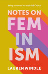 Picture of Notes on Feminism: Being A Woman in A Church lead by Men
